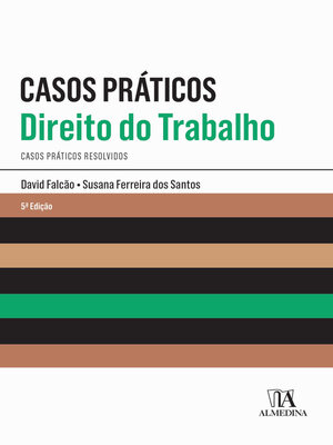 cover image of Casos Práticos de Direito do Trabalho--Casos Práticos Resolvidos--5ª Edição